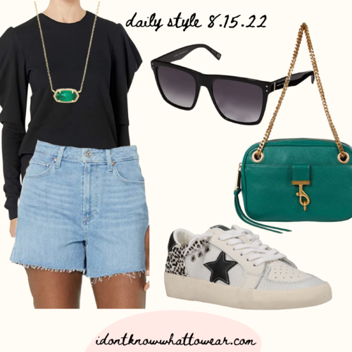 8.15.22 style quotidien | daily style