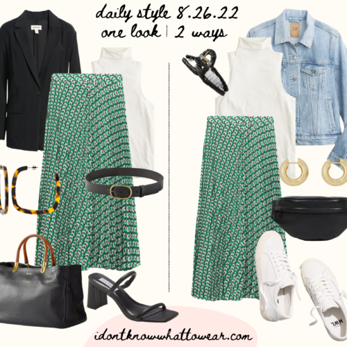 8.26.22 style quotidien |  daily style | one outfit styled two ways